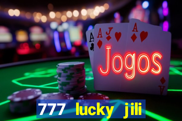 777 lucky jili slots casino