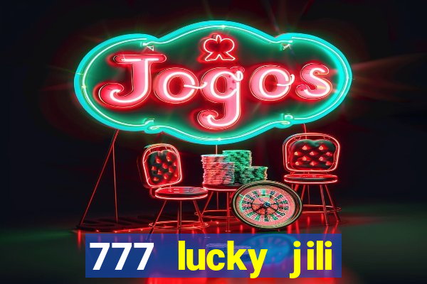 777 lucky jili slots casino