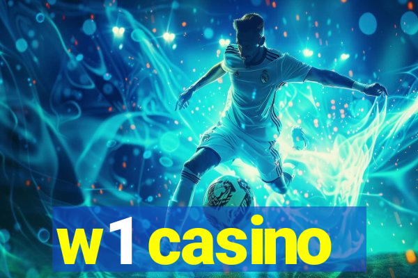 w1 casino