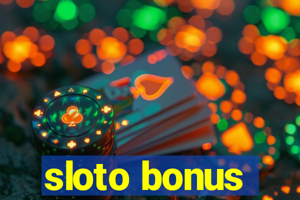 sloto bonus