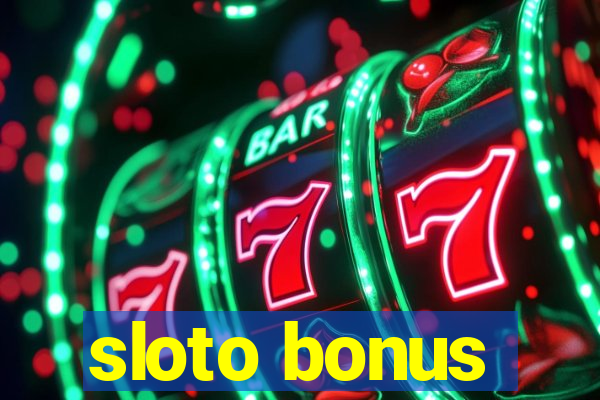 sloto bonus