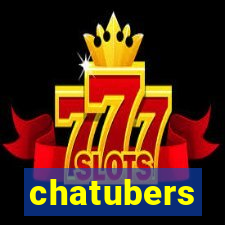 chatubers