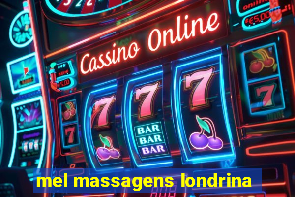 mel massagens londrina