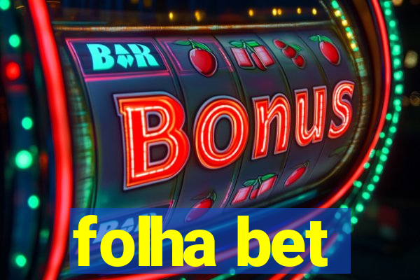 folha bet