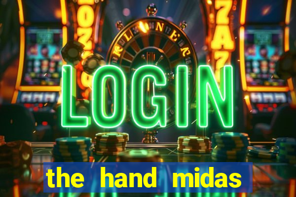 the hand midas slot demo