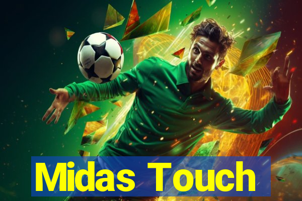 Midas Touch