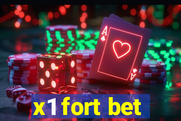 x1 fort bet