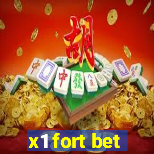 x1 fort bet