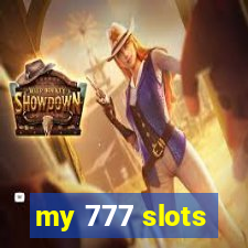 my 777 slots