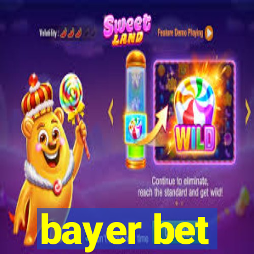 bayer bet