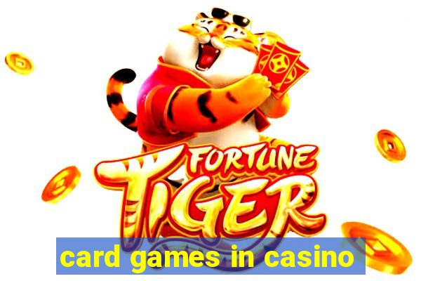 card games in casino