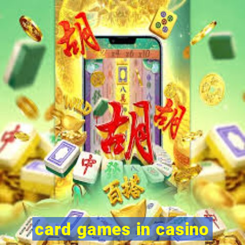 card games in casino