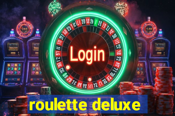 roulette deluxe