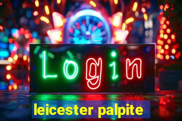 leicester palpite