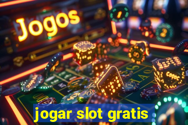 jogar slot gratis