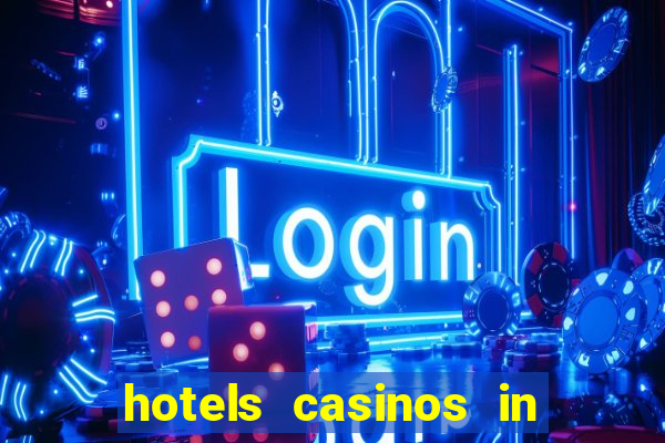 hotels casinos in las vegas