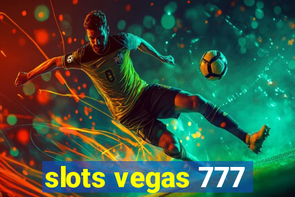 slots vegas 777