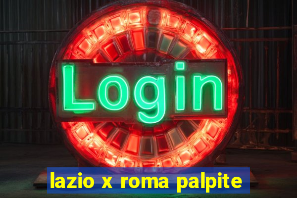 lazio x roma palpite