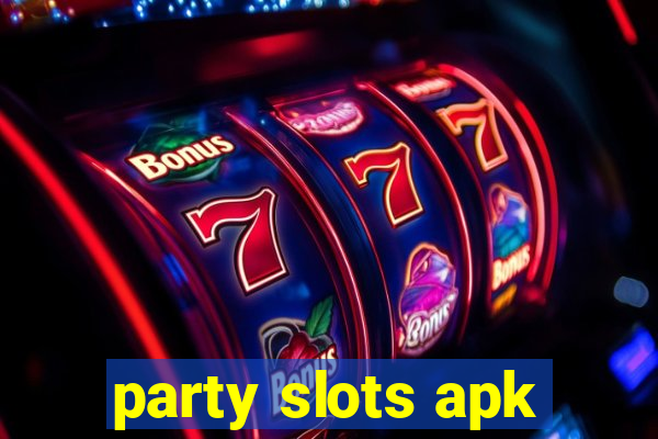 party slots apk