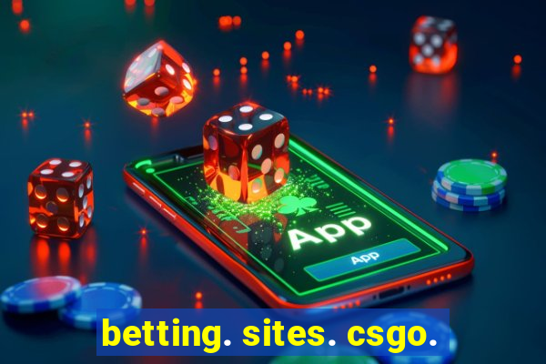 betting. sites. csgo.