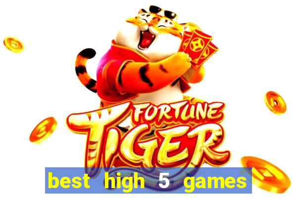 best high 5 games slot sites