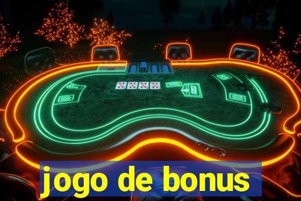 jogo de bonus