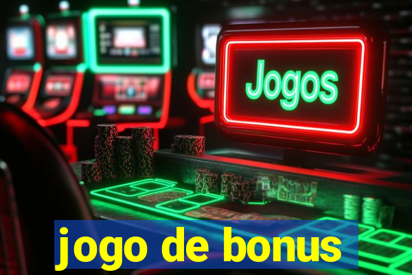 jogo de bonus