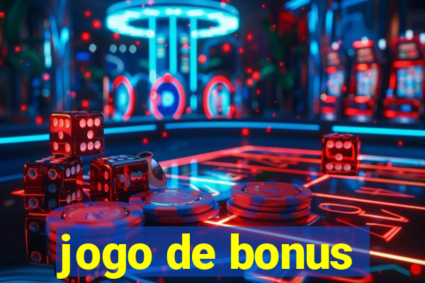 jogo de bonus