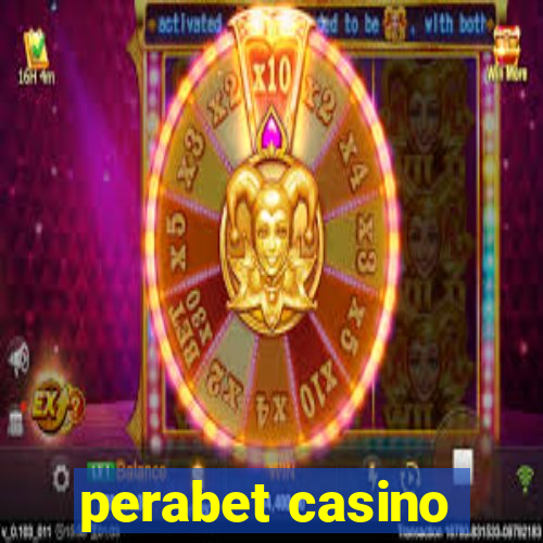 perabet casino