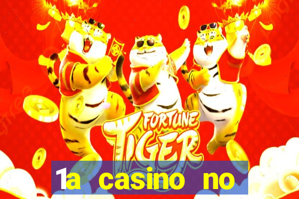 1a casino no deposit bonus