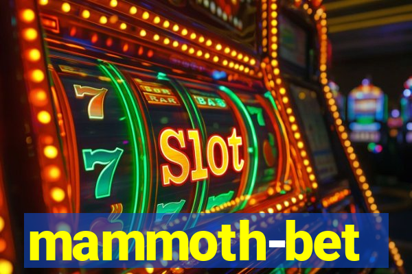 mammoth-bet