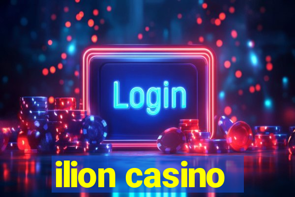 ilion casino