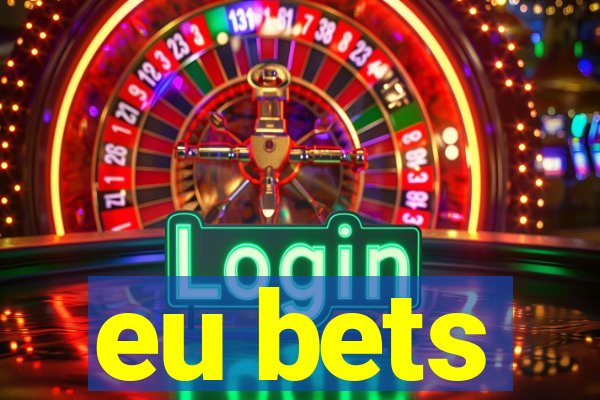 eu bets