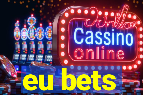 eu bets