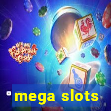 mega slots