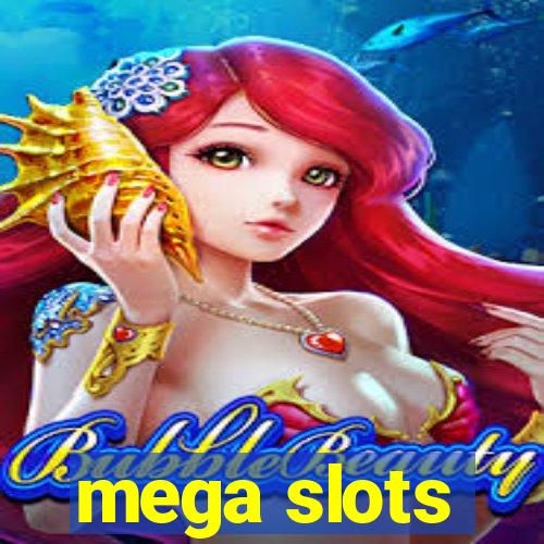 mega slots