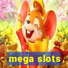 mega slots