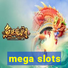 mega slots