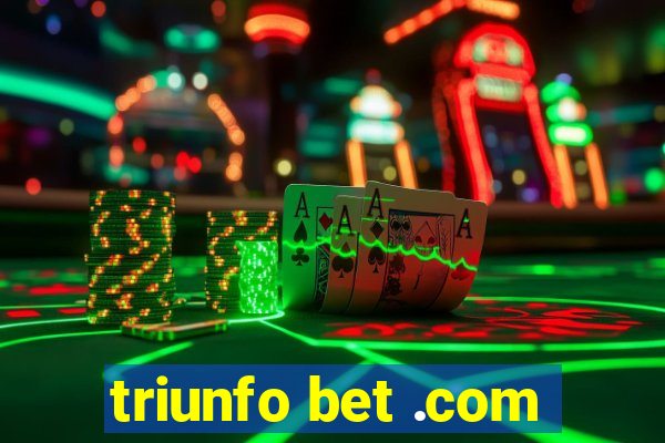 triunfo bet .com