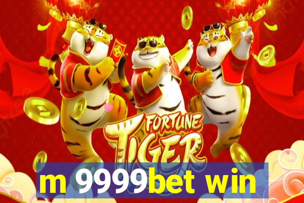 m 9999bet win