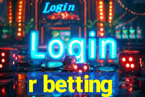 r betting