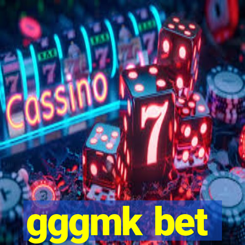 gggmk bet