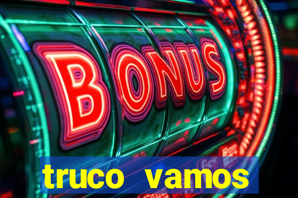 truco vamos torneios online