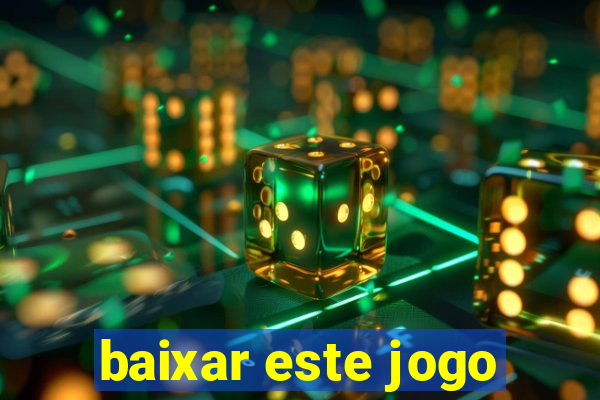 baixar este jogo