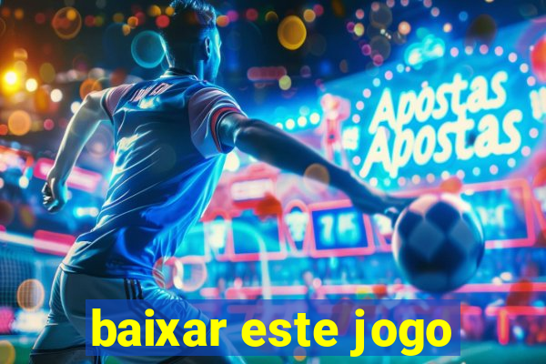 baixar este jogo