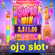 ojo slot