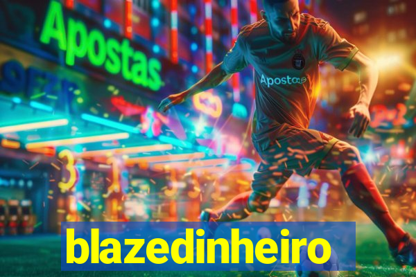 blazedinheiro