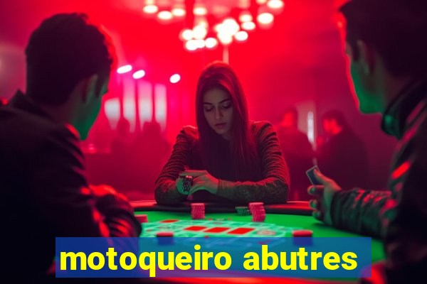 motoqueiro abutres