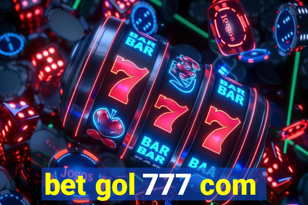 bet gol 777 com