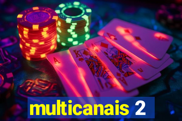 multicanais 2